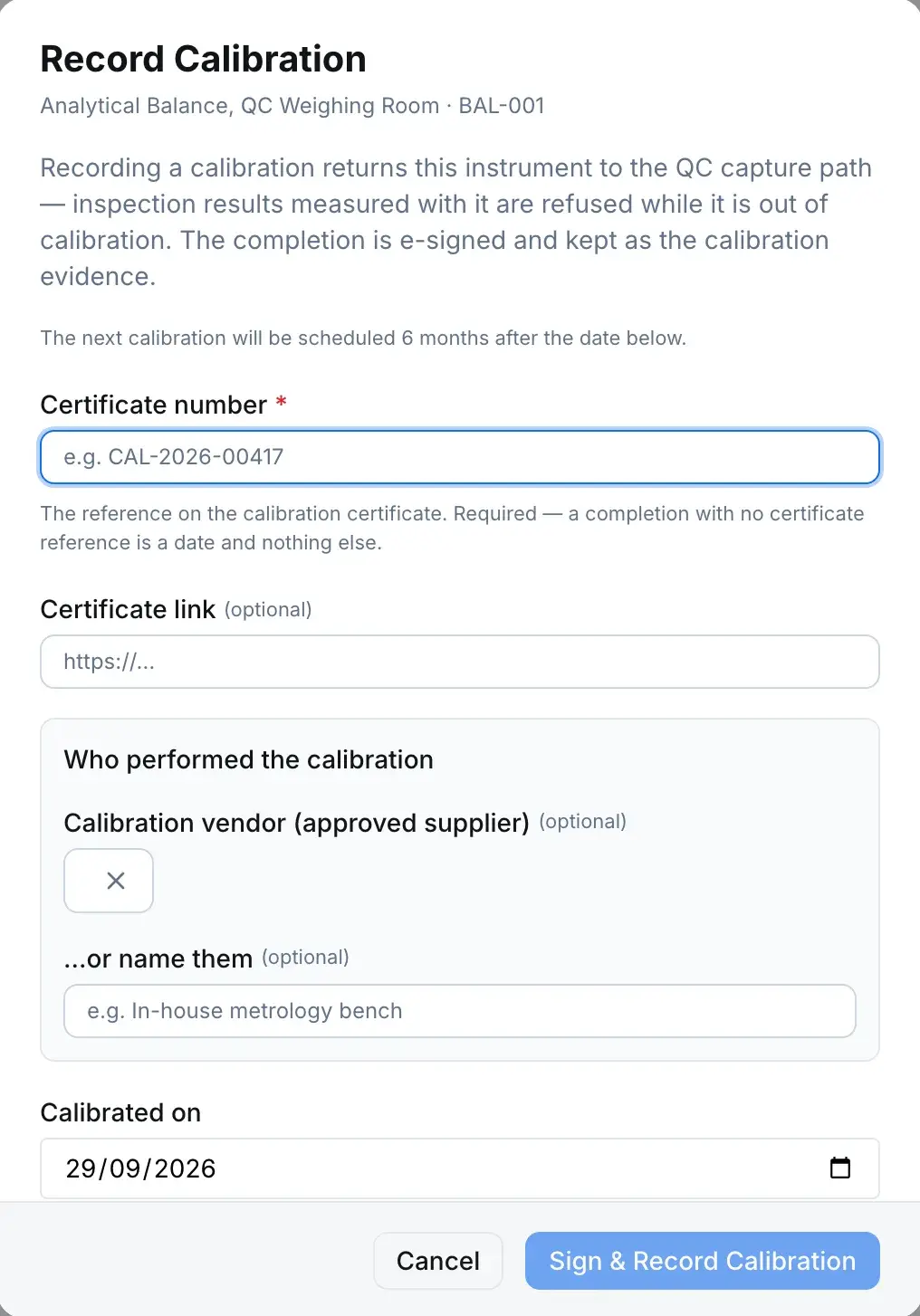 Equipment & Calibration: the Record Calibration dialog for an analytical balance, requiring a certificate number and explaining that inspection results measured with an out-of-calibration instrument are refused, with the completion e-signed as the calibration evidence.